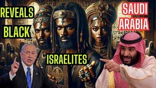 Saudi Arabia’s Shocking Revelation: The Untold Story of Black Biblical Israelites.