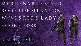 Resident Evil 6 (PC) - Mercenaries Duo  - Rooftop Mission - W/ Weskers Lady ️ - 1328k