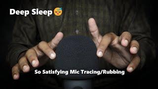 ASMR The Most Satisfying Mic Tracing And Rubbing (No Talking)