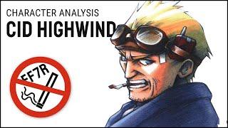 Cid Highwind Explained | Final Fantasy VII Analysis