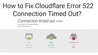 How to Fix Cloudflare Error 522 Connection Timed Out? (11 Solutions) CDN (Content Delivery Networks)