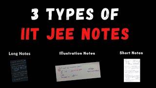 3 Types of IIT - JEE Notes |  Long - Short - illustrations #shorts