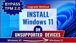 How to Install Windows 11 on Unsupported PC - Bypass TPM - Upgrade Windows 10 to Windows 11