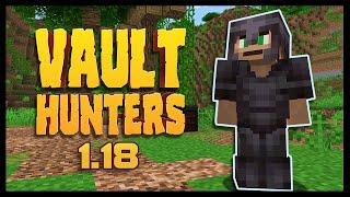 Vault Hunters 1.18 - An Amazing Start! - Episode 1