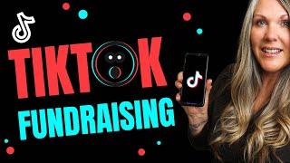 Nonprofits: How to Leverage TikTok for Fundraising