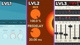 3 Levels of Reverb - BEGINNER vs PRO vs EXPERT