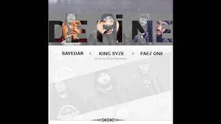 Sayedar - Define (feat. King Syze & Faez One) [Official Audio]