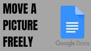 How to Move a Picture freely anywhere in Google Docs