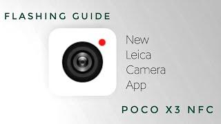 MIUI Lieca Camera  Flashing Guide In Custom Roms In Poco X3 NFC
