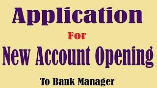 How to Write application for New Bank Account Opening to Bank Manager