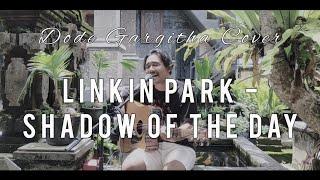 Linkin Park - Shadow of the Day (Dode Gargitha Cover)