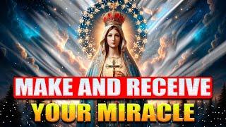 LISTEN ONCE AND RECEIVE YOUR UNEXPECTED MIRACLE - PRAYER TO OUR LADY OF FATIMA