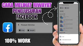 Cara Melihat Riwayat Penelusuran Facebook Terbaru