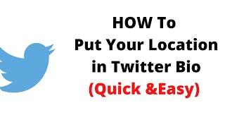 how to put your location in twitter bio,how to add location on twitter profile