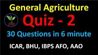 Quiz-2  || 30 General Agriculture Questions in 6 min || Agri Wale ||