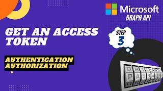 How to Get an access token | Microsoft Graph API OAuth 2.0 | Authentication | POSTMAN