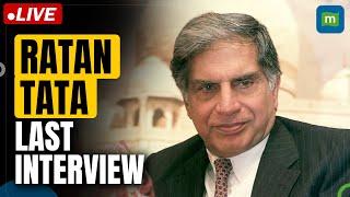 LIVE| Watch: Ratan Tata's Last Interview