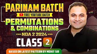 NDA 2 2024 Permutation & Combination Class 2 | Parinam Batch Free Youtube Batch For NDA 2 2024