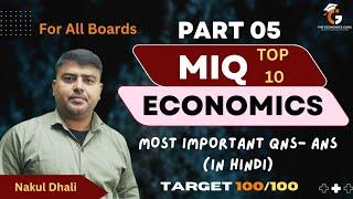 Top 10 MIQ l Economics I Part 5 l The Economics Guru