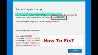 Fix Microsoft Teams Error Code 80090016 Your Computer’s Trusted Platform Module Has Malfunctioned