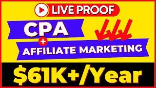 How I Make Money $61,436.78/Year with CPA and Affiliate Marketing (Free)