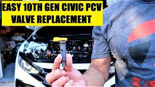 10th Gen Civic Si PCV Valve Replacement #CivicSi #Hondacivic