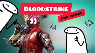 Blood Strike con Memes /Gameplay