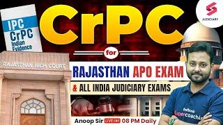 CrPC  for Rajasthan APO & All Judiciary Exams | Code of Criminal Procedure 1973 | Anoop Sir