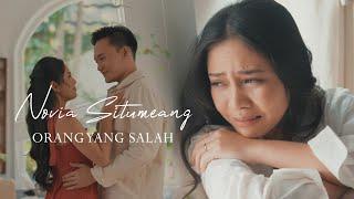 NOVIA SITUMEANG - ORANG YANG SALAH (OFFICIAL MUSIC VIDEO)