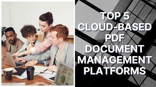 Top 5 Cloud-based PDF Document Management Platforms | Best Picks | LightPDF Editor