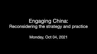 Engaging China: Reconsidering the strategy and practice