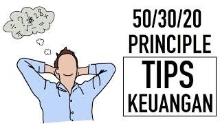 Cara Mengatur Keuangan Pribadi - Part 1 (50/30/20 Principle)