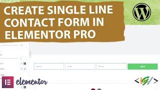 How to Create a Single Line Contact Form in Elementor Pro WordPress