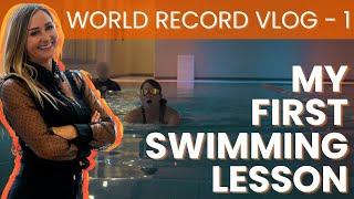 How to break a world record - My first swimming lesson - Vlog 1