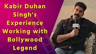 Kabir Duhan Singh on Working with Sanjay Dutt and Jackie Shroff