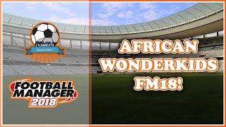 TOP 10 African Wonderkids - Football Manager 2018 (FM18)