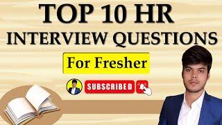 Top 10 HR Interview Question Answer for Fresher | Tcs HR Round Question| useful for BTech, BCA & Bsc