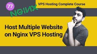 How to Host Multiple Website on Nginx VPS Hosting