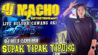 OT MACHO -  LIVE BULUH CAWANG OKI - DJ ADHE AMOY BPM