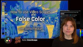 05 | False Color | How to Use Video Scopes