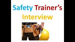 Interview of a Safety Trainer