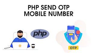 How To Send OTP sms Using PHP in Hindi - Php Send otp to Mobile
