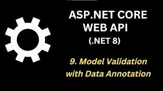 Model Validation with Data Annotation in Web API | .NET 8 | Ep 9