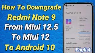 Downgrade Redmi Note 9 To Android 10 To Miui 12 | English |