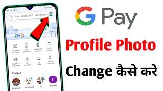 Google Pay Profile Picture Change | How to Change Google Pay Profile Picture