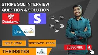 Stripe SQL Interview Question Easy Solution in Hindi | Datalemur | Self join | Epoch | Timestamp