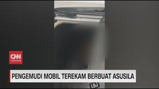 Pengemudi Mobil Terekam Berbuat Asusila DItangkap