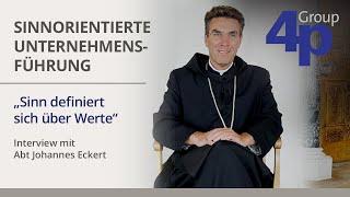 Sinn definiert sich über Werte - Abt Dr. Johannes Eckert im Gespräch