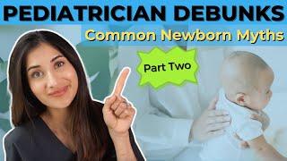 Common Newborn Myths Part 2 | Dr. Amna Husain