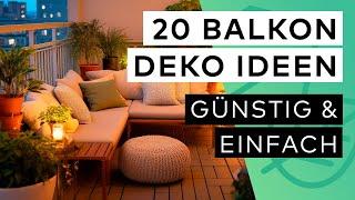 20 Balkon Deko Ideen - GÜNSTIG & EINFACH 